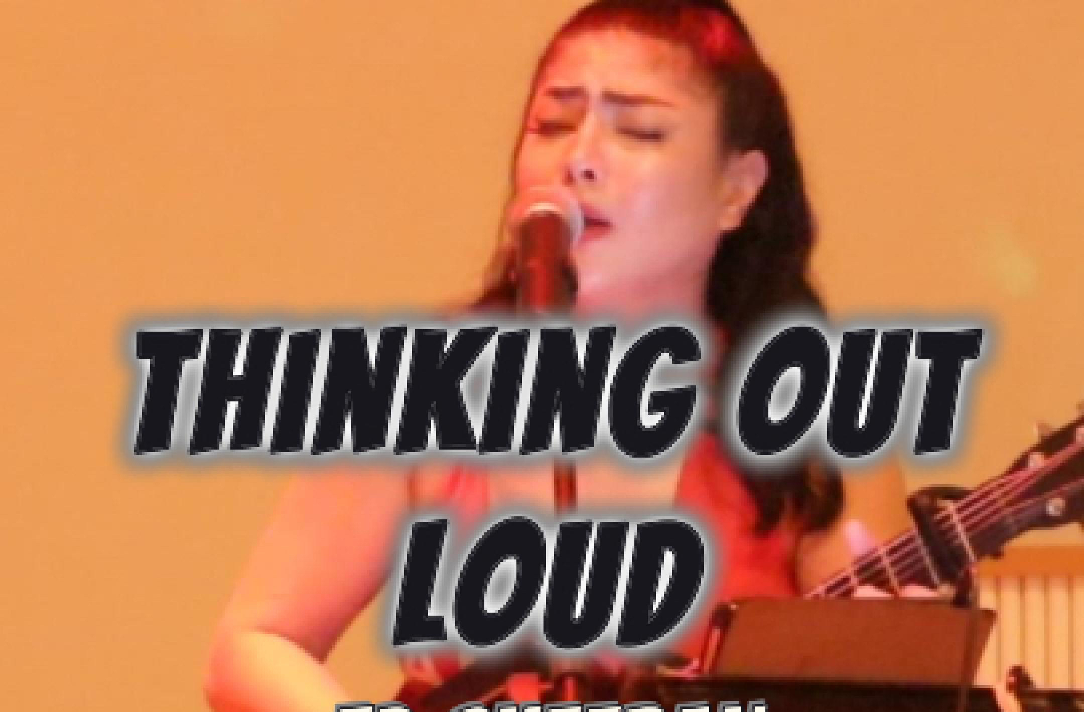 THINKING OUT LOUD